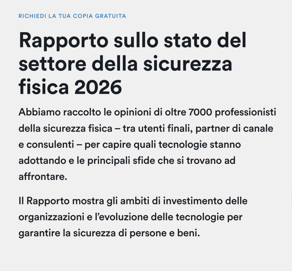 Sicurezza fisica: il Report 2026 di Genetec sicurezza fisica-genetec